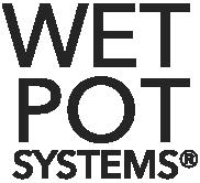 Wet Pot Systems